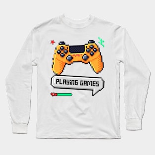 playing games T-Shirt Long Sleeve T-Shirt